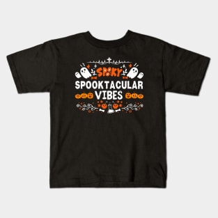 Spooktacular Vibes - Halloween Funny Spooky Vibes Gift Idea Kids T-Shirt